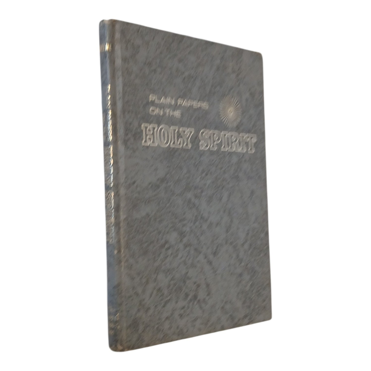 Plain Papers On The Doctrine Of The Holy Spirit by Oliver B. Greene Hardcover