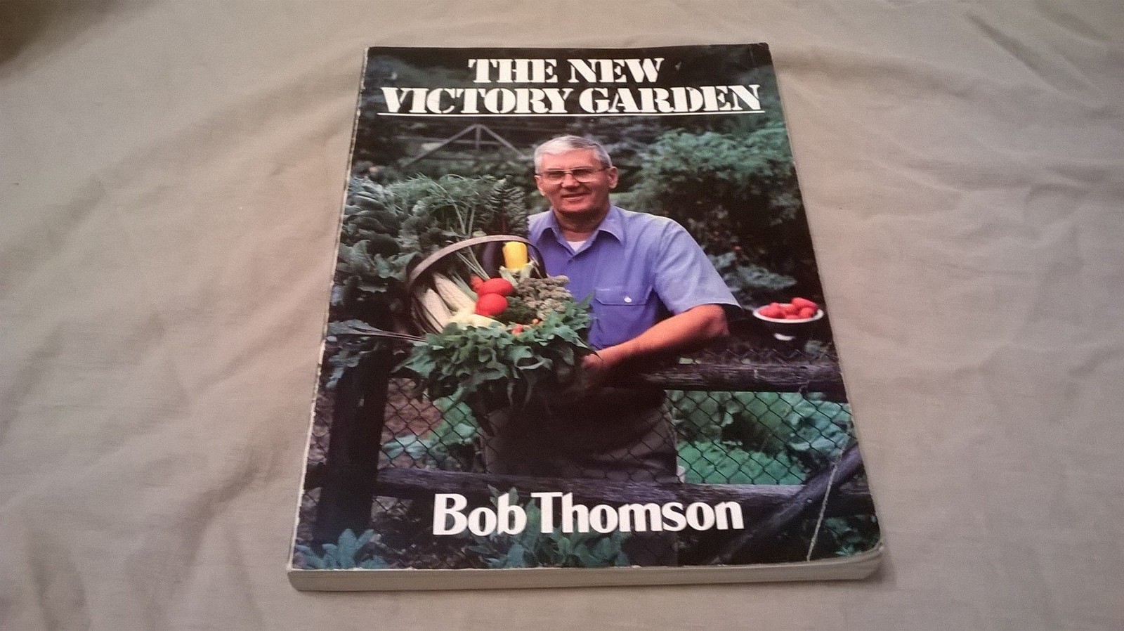 The New Victory Garden – paperback Thomson, Bob