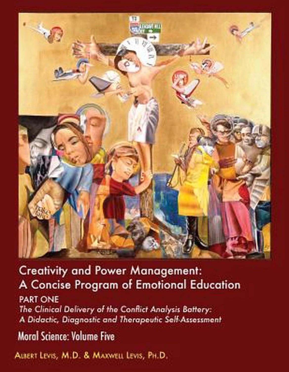 Creativity & Power Management: A Concise Program of Emotional Education by Maxwe