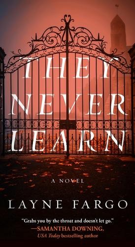 Layne Fargo They Never Learn (Paperback)