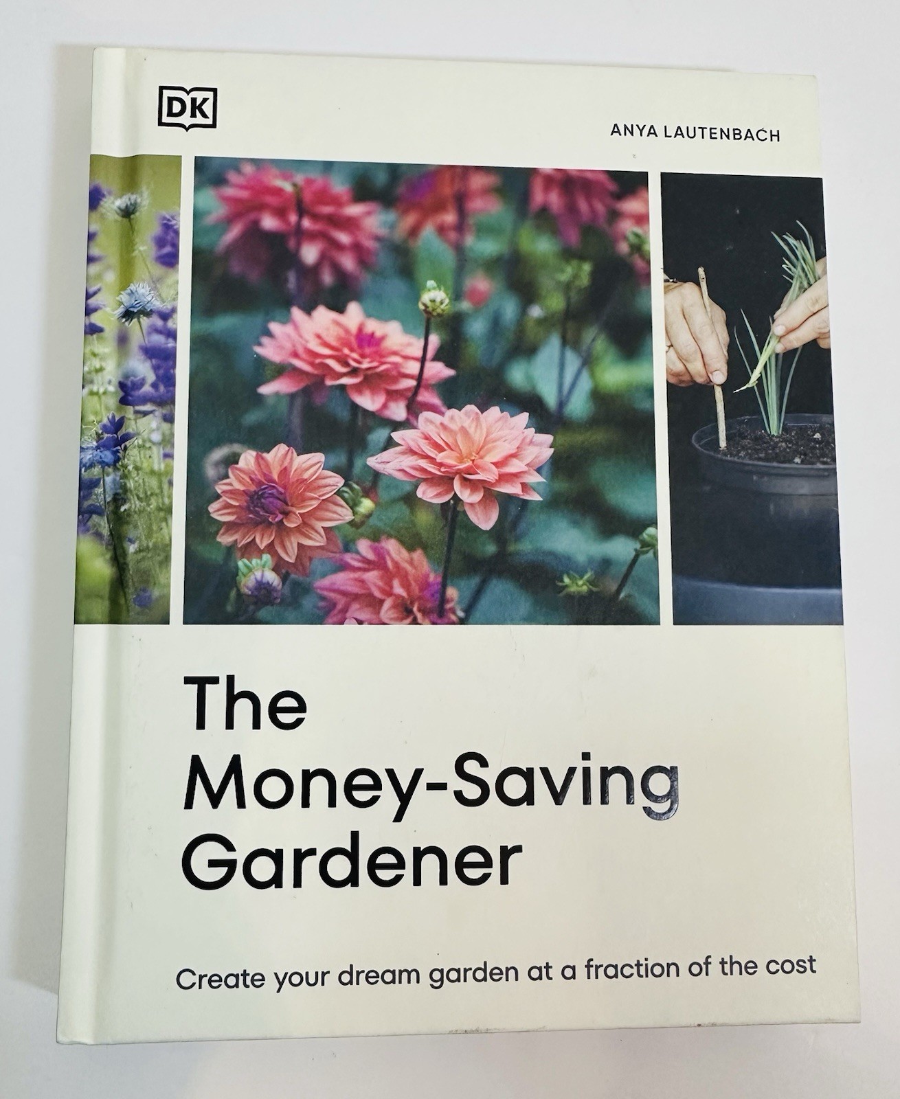 The Money-Saving Gardener Book By Anya Lautenbach. NEW!