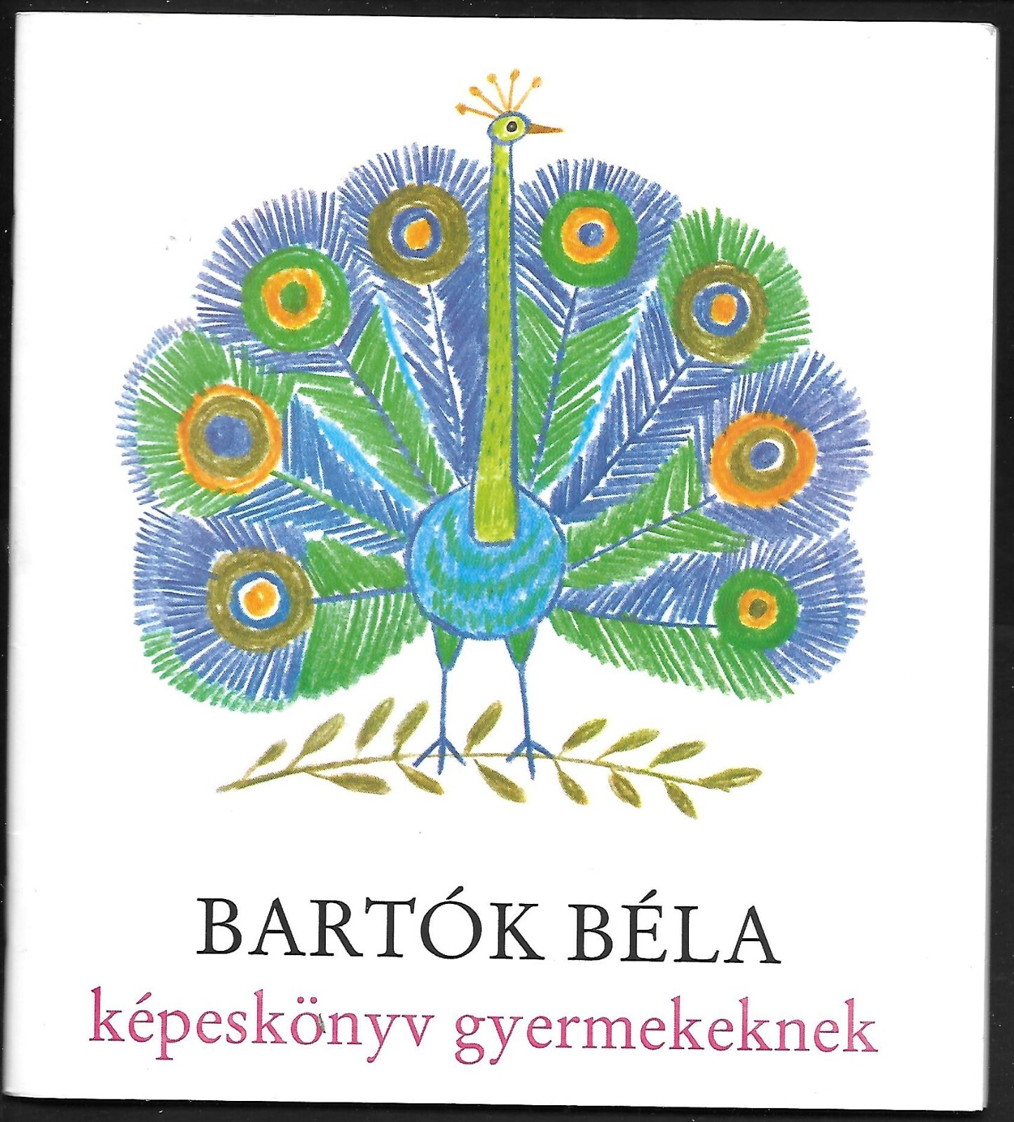 Hungarian „kepeskonyv gyermekeknek“ bu Bartok Bela in Hungarian as shown