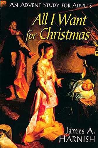 All I Want for Christmas: An – Staple Bound, by Harnish James A. – Very Good