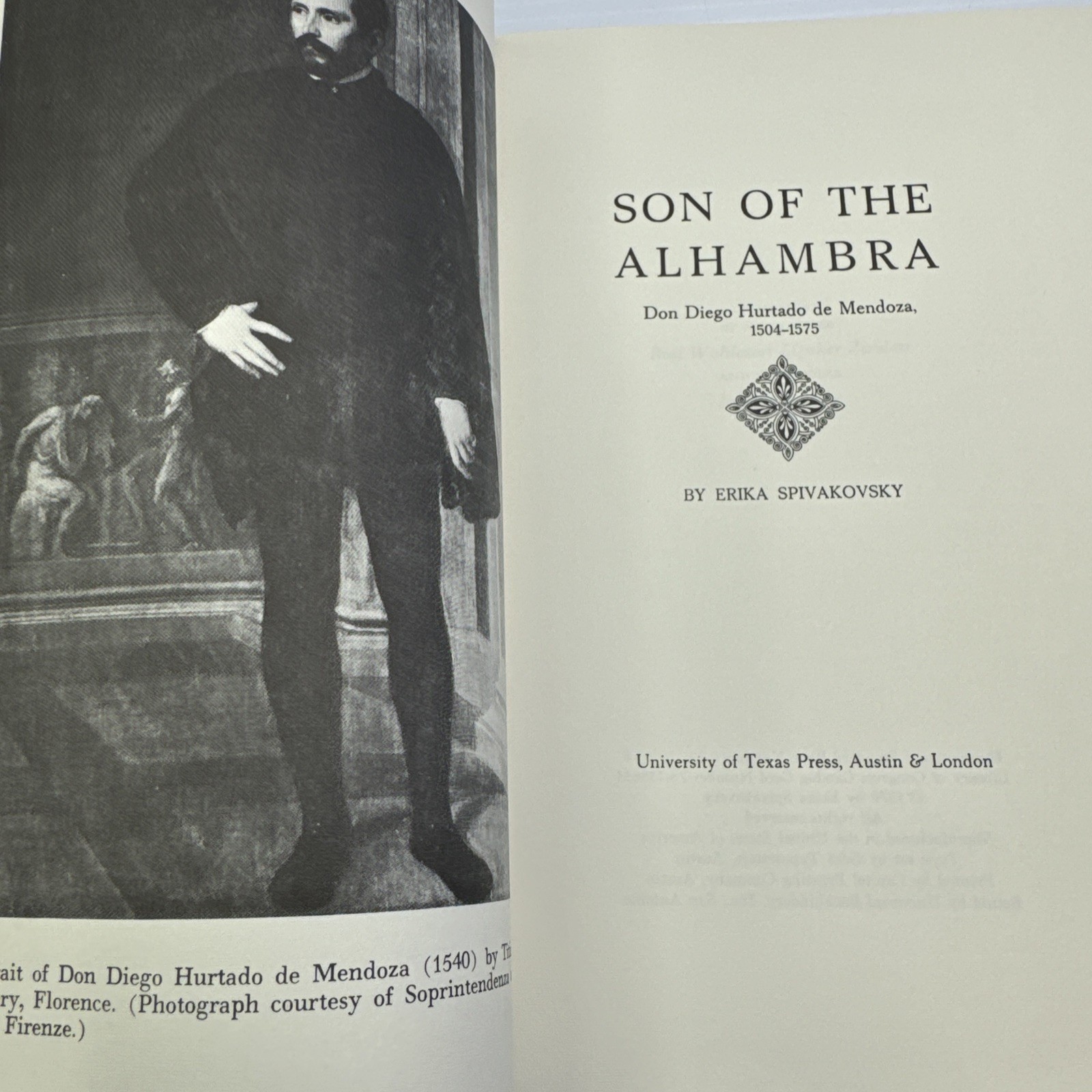 Son of the Alhambra Don Diego Hurtado de Mendoza 1504-1575 Erika Spivakovsky HC