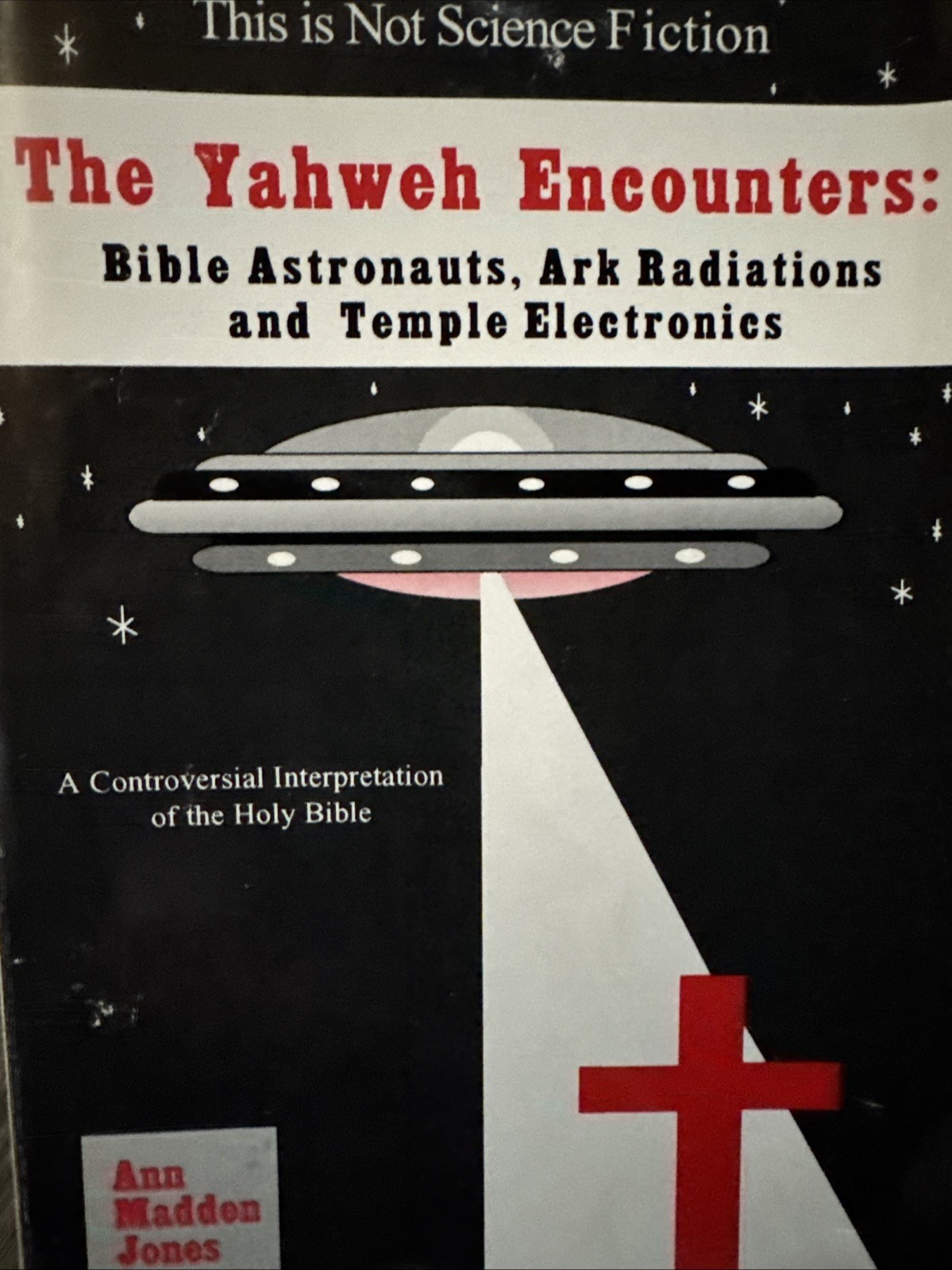 Ann Madden Jones – The Yahweh Encounters – First Edition 1995- The Sandbird Pub.