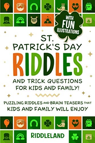 ST PATRICK’S DAY RIDDLES AND TRICK QUESTIONS FOR KIDS AND By Riddleland *Mint*