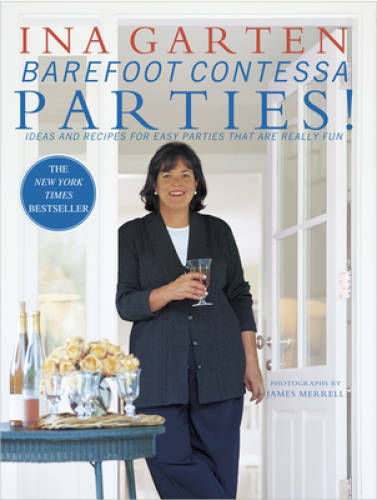Barefoot Contessa Parties! Ideas and Recipes for Easy Parties That A – VERY GOOD