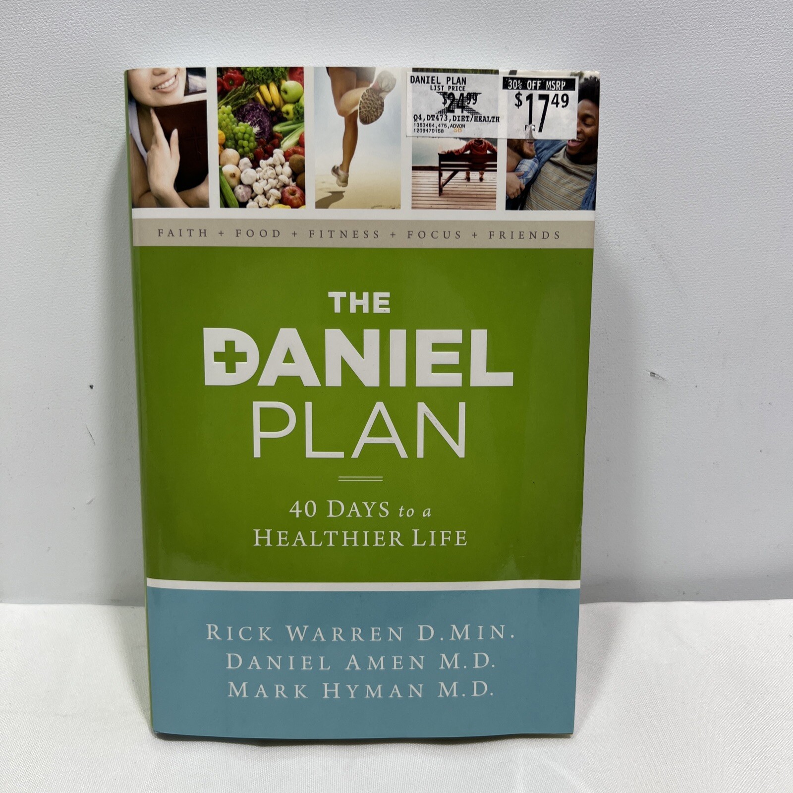 The Daniel Plan Ser.: The Daniel Plan : 40 Days to a Healthier Life by Daniel G.