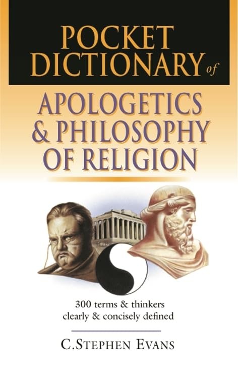 Pocket dictionary of apologetics & philosophy o… by C. Stephen Evans Paperback
