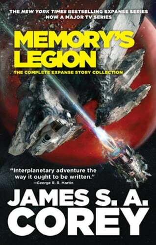 Memory’s Legion: The Complete Expanse Story Collection by James S A Corey: New
