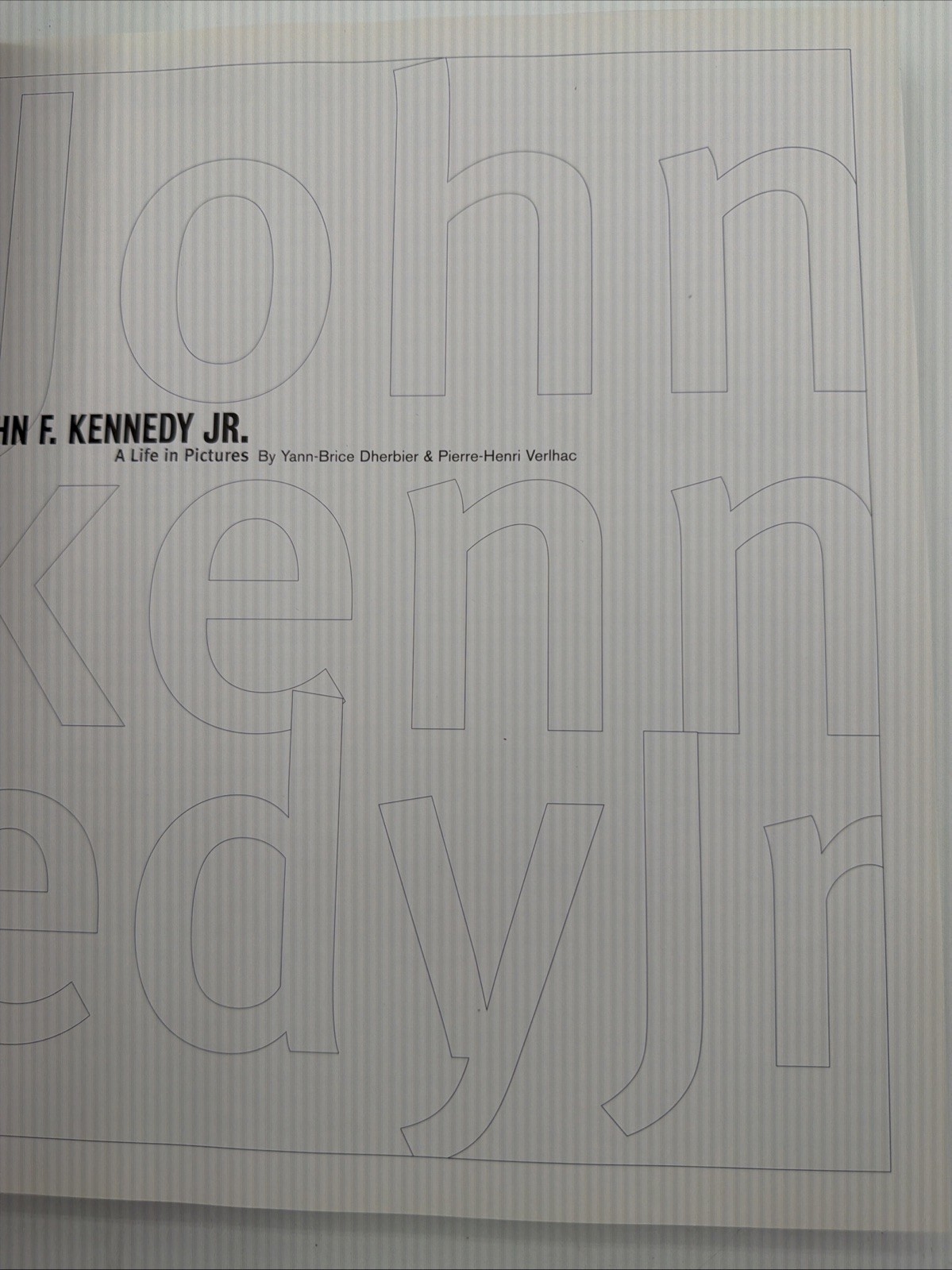 John F Kennedy A Life In Pictures Hardcover 2005 Yann-Brice Dherbier 248 Pages