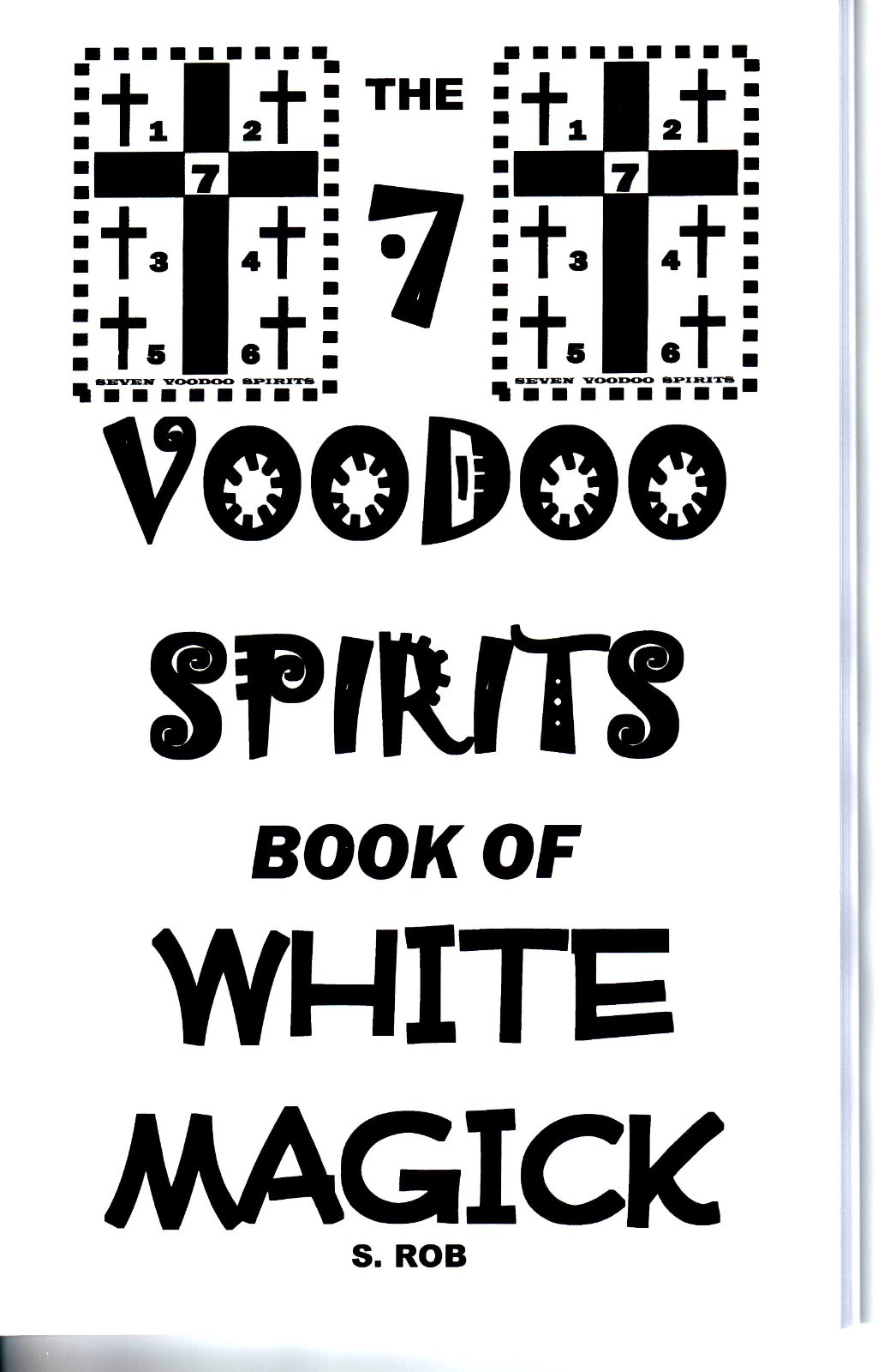 7 VOODOO SPIRITS BOOK OF WHITE MAGICK by S. Rob occult magic