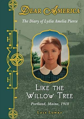 Dear America: Like the Willow Tree – Hardcover By Lowry, Lois – GOOD