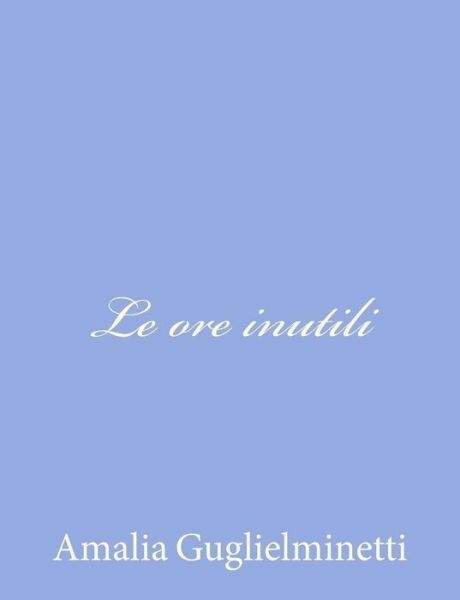 Le Ore Inutili