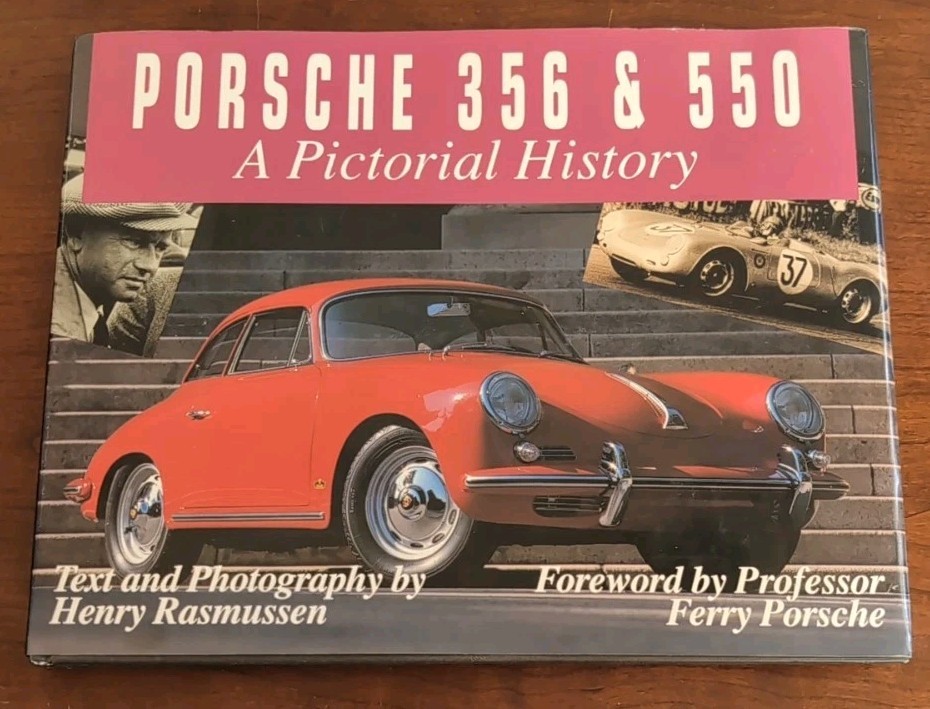 Porsche 356 & 550: A Pictorial History by Hendry Rasmussen HC Top Ten 1992