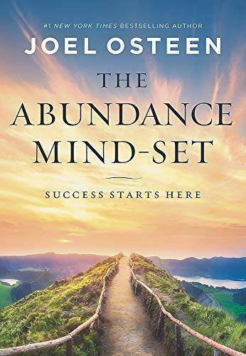 The Abundance Mind-Set: Success Starts Here – Hardcover By Osteen, Joel – GOOD