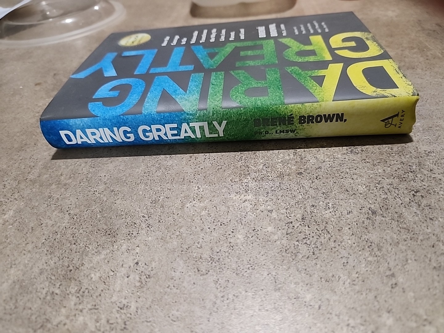 Daring Greatly Brene Brown Book Vulnerability Leadership Parenting 1st Edition