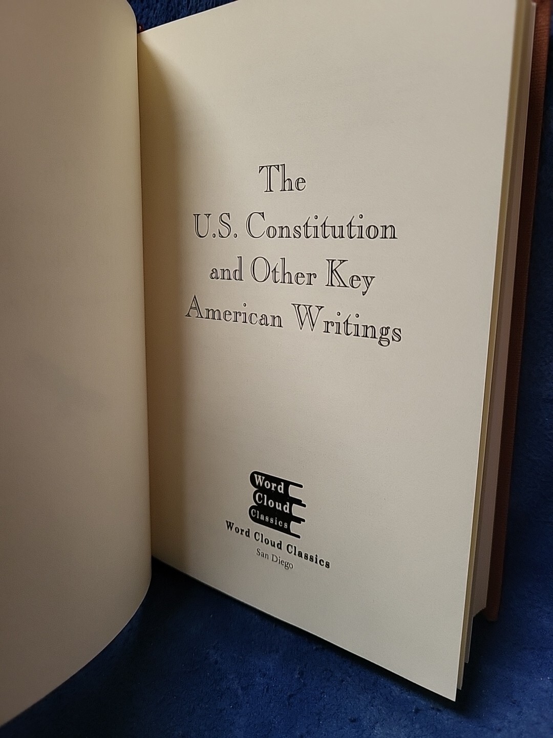 The U.S. Constitution and Other Key American Writings by Founding Fathers Book