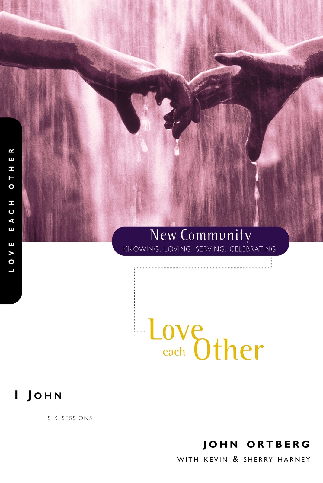 1 John: Love Each Other (New Community Bible Study Series) [Staple Bound]