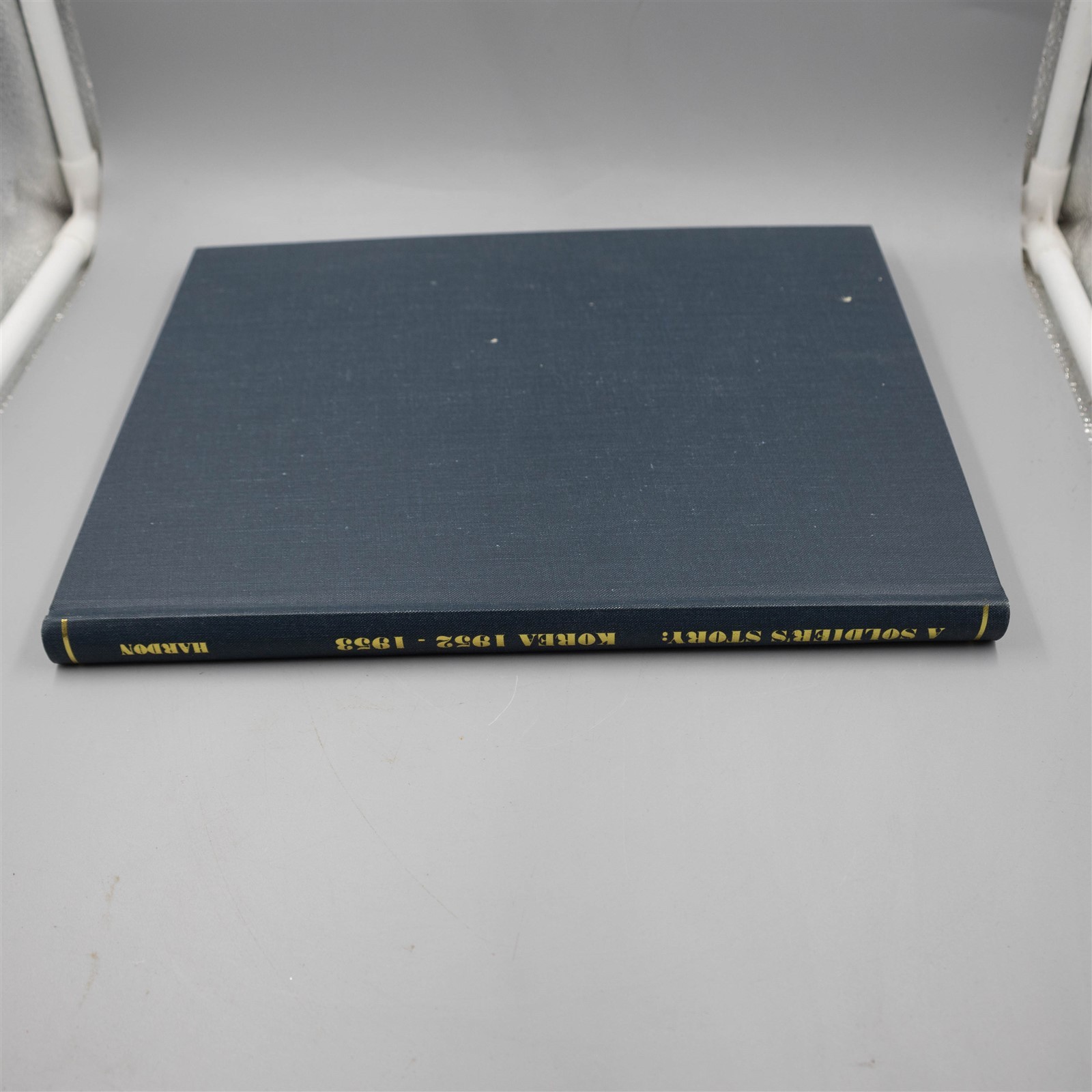 A Soldier’s Story: Korea 1952-1953 (US Army Autobiography, Albert L Hardon)