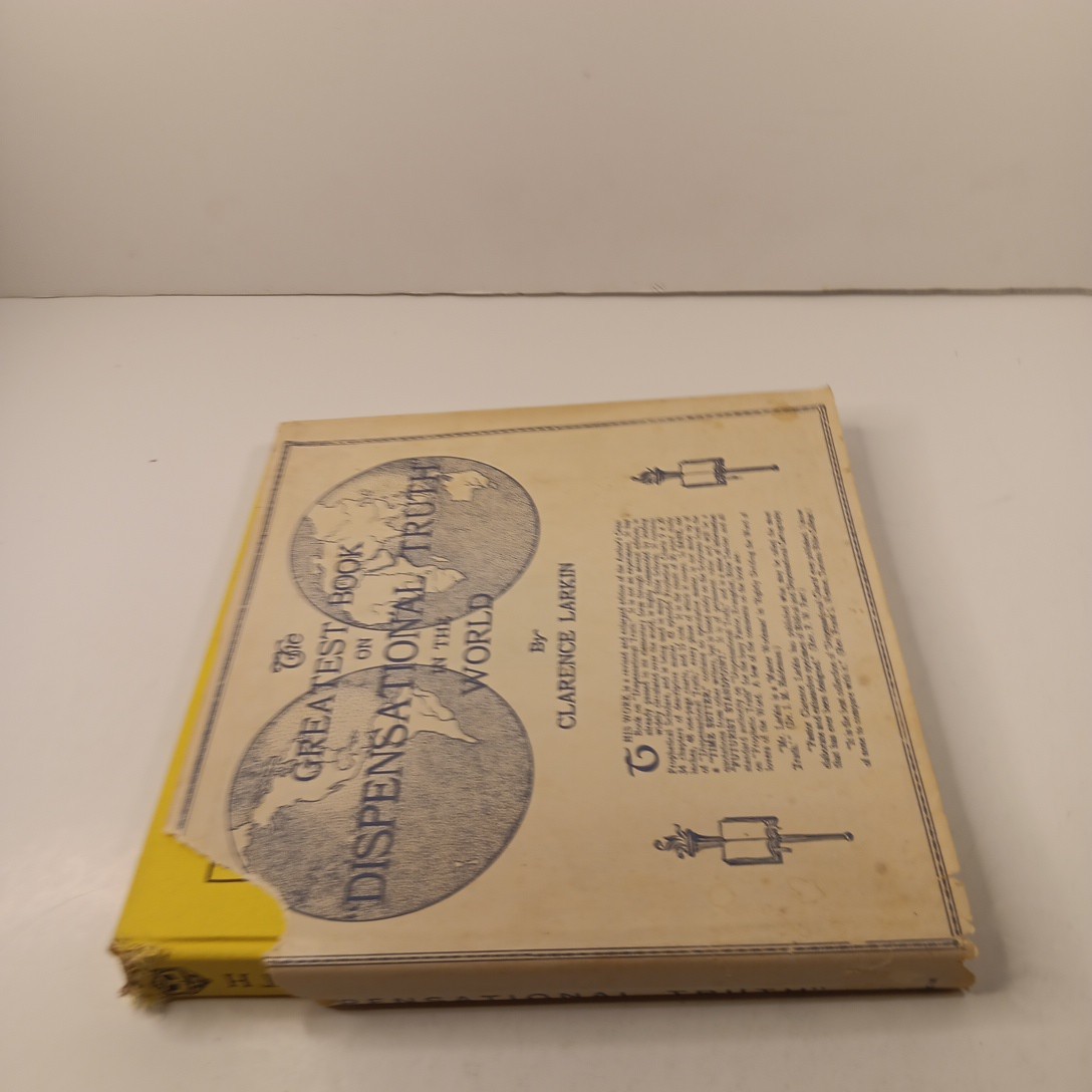 The Greatest Book of Dispensational Truth in the World by Clarence Larkin HC