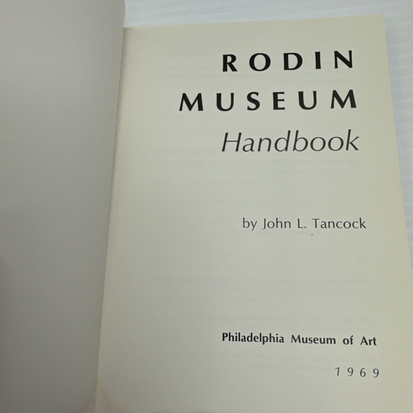 Rodin Museum Handbook John L Tancock 1969 Philadelphia Museum of Art Paperback