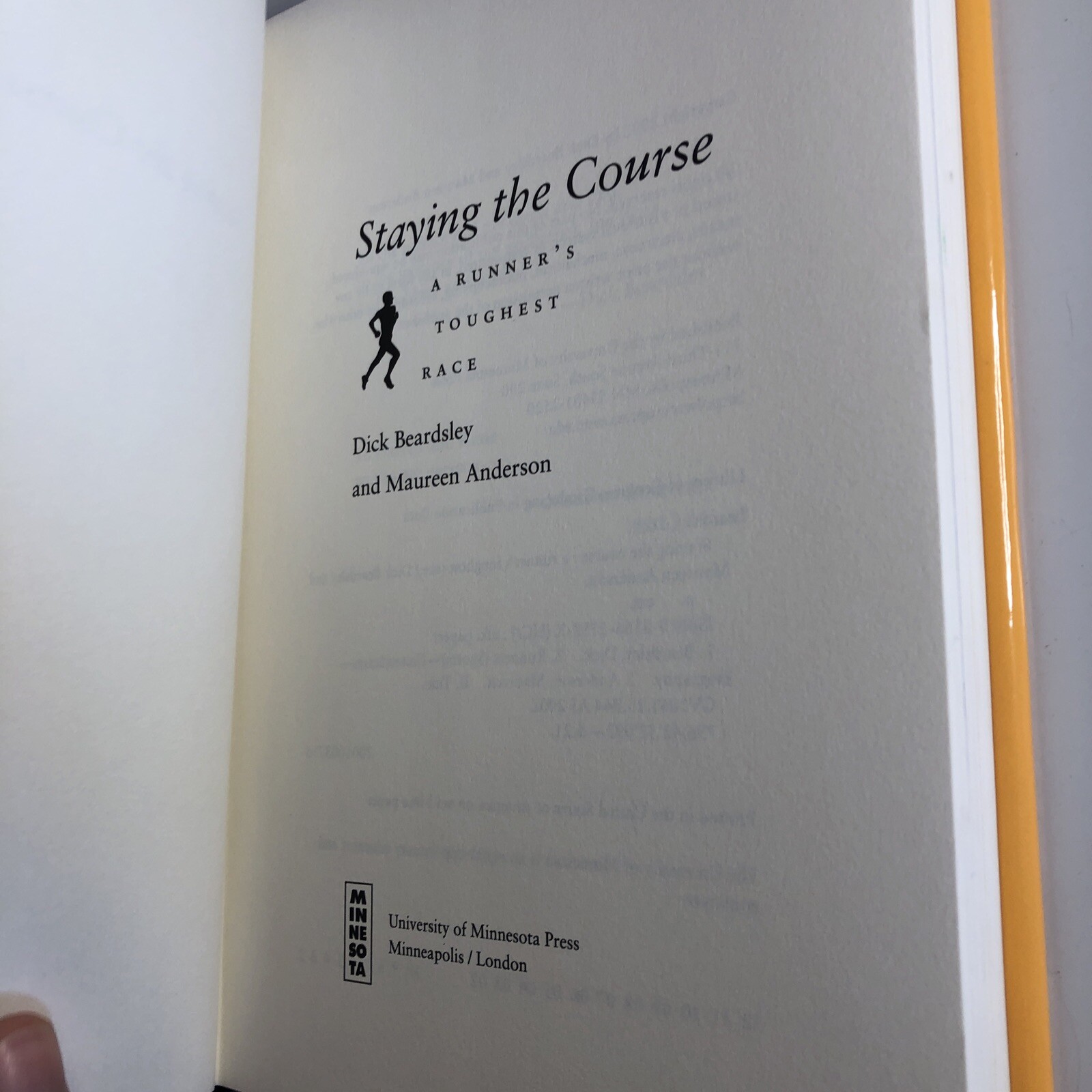 Staying the Course A Runner’s Toughest Race by Dick Beardsley Hardcover Book