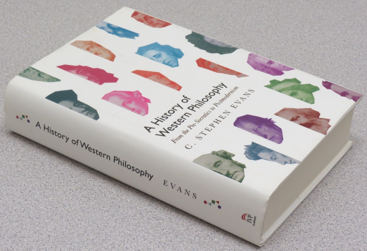 History of Western Philosophy : From the Pre-Socratics to Postmodernism by Evans