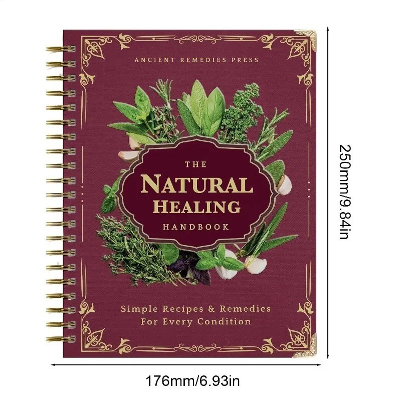 The Natural Healing Handbook, Spiral-Bound Guide for Herbal Remedies and Natural