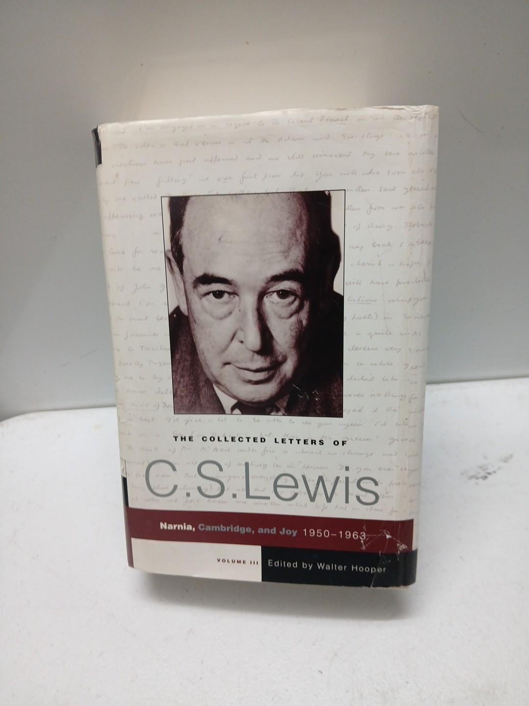 THE COLLECTED LETTERS OF C.S. LEWIS, VOLUME 3: NARNIA, CAMBRIDGE, AN… C. S. Le