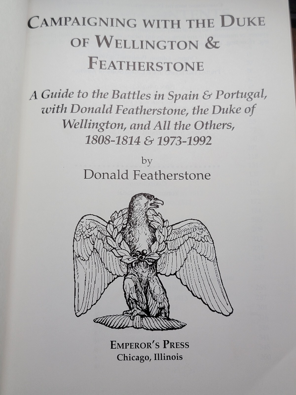 Campaigning with the Duke of Wellington and Featherstone. 1st Edition. 1993 VG
