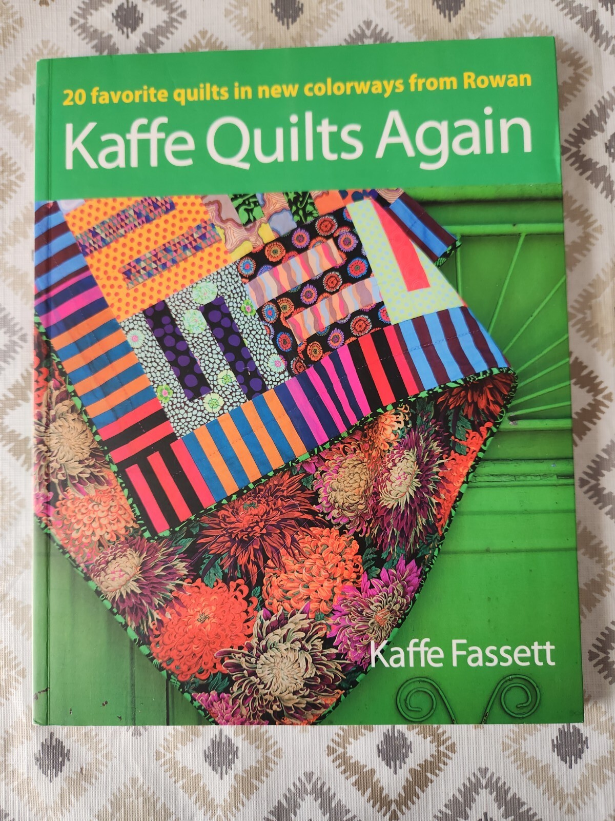 Kaffe Quilts Again: 20 Favorite Quilts in Colorways from Rowan By Kaffe Fassett