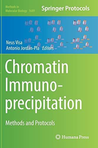 Chromatin Immunoprecipitation: Methods and Protocols (Methods in