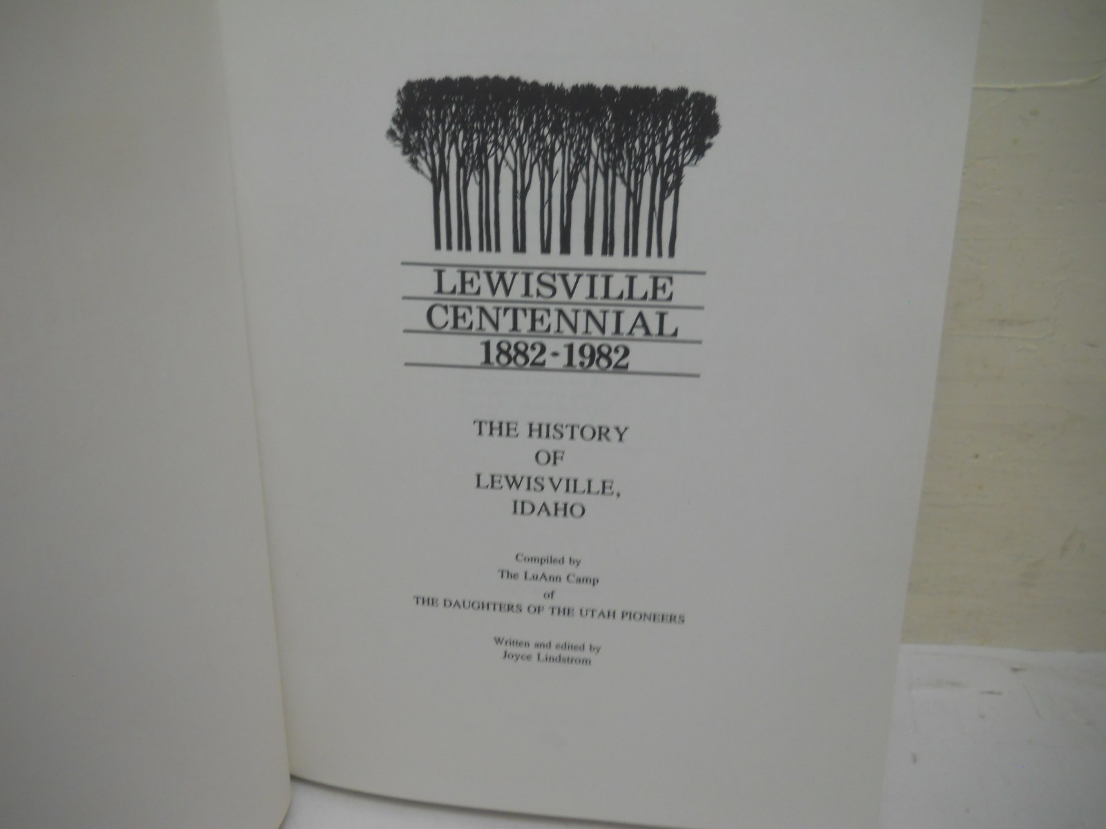 Lewisville Centennial, 1882-1982: The History of Lewisville Idaho~ Fine HC