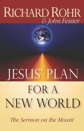 Jesus‘ Plan for a New World: The Sermon on the Mount – Paperback – GOOD