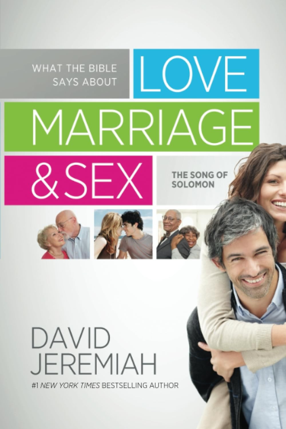 What the Bible Says About Love, Marriage, and Sex – paperback Jeremiah, Davi…
