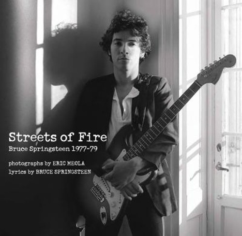 Streets of Fire : Bruce Springsteen in Photographs and Lyrics 197