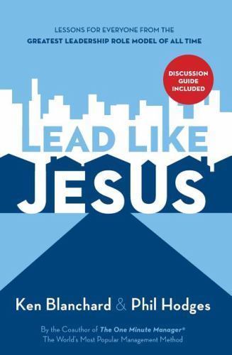Lead Like Jesus Repack Ken Blanchard, Phil Hodges paperback Used – Good