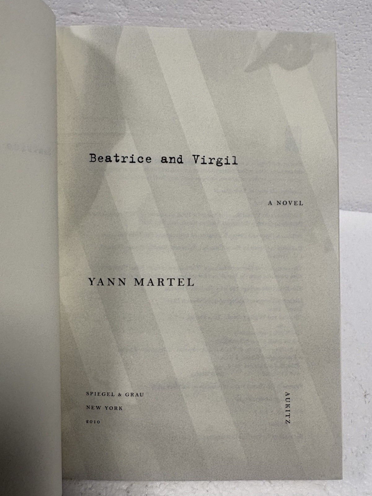 SIGNED, BEATRICE and VIRGIL by Yann Martel, 2010, First Edition/1st Printing