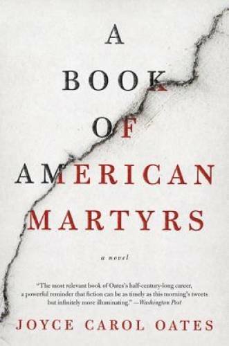 A Book of American Martyrs: A Novel – Paperback By Oates, Joyce Carol – GOOD