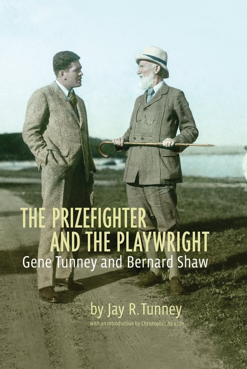 The Prizefighter and the Playwright: Gene Tunney and George Bernard Shaw – h…