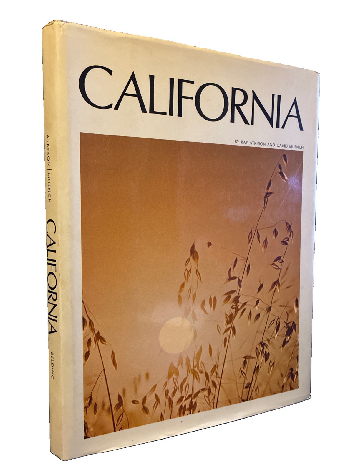 California By Ray Atkeson & David Muench -2000 Hardcover DJ Large Book