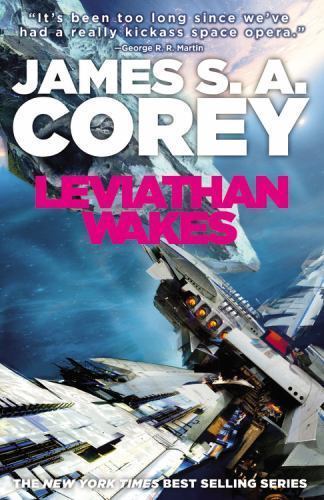 The Expanse Ser.: Leviathan Wakes by James S. A. Corey (2011, Trade Paperback /