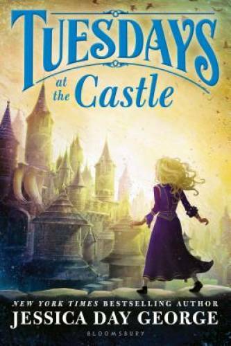 Tuesdays at the Castle – Paperback By George, Jessica Day – GOOD