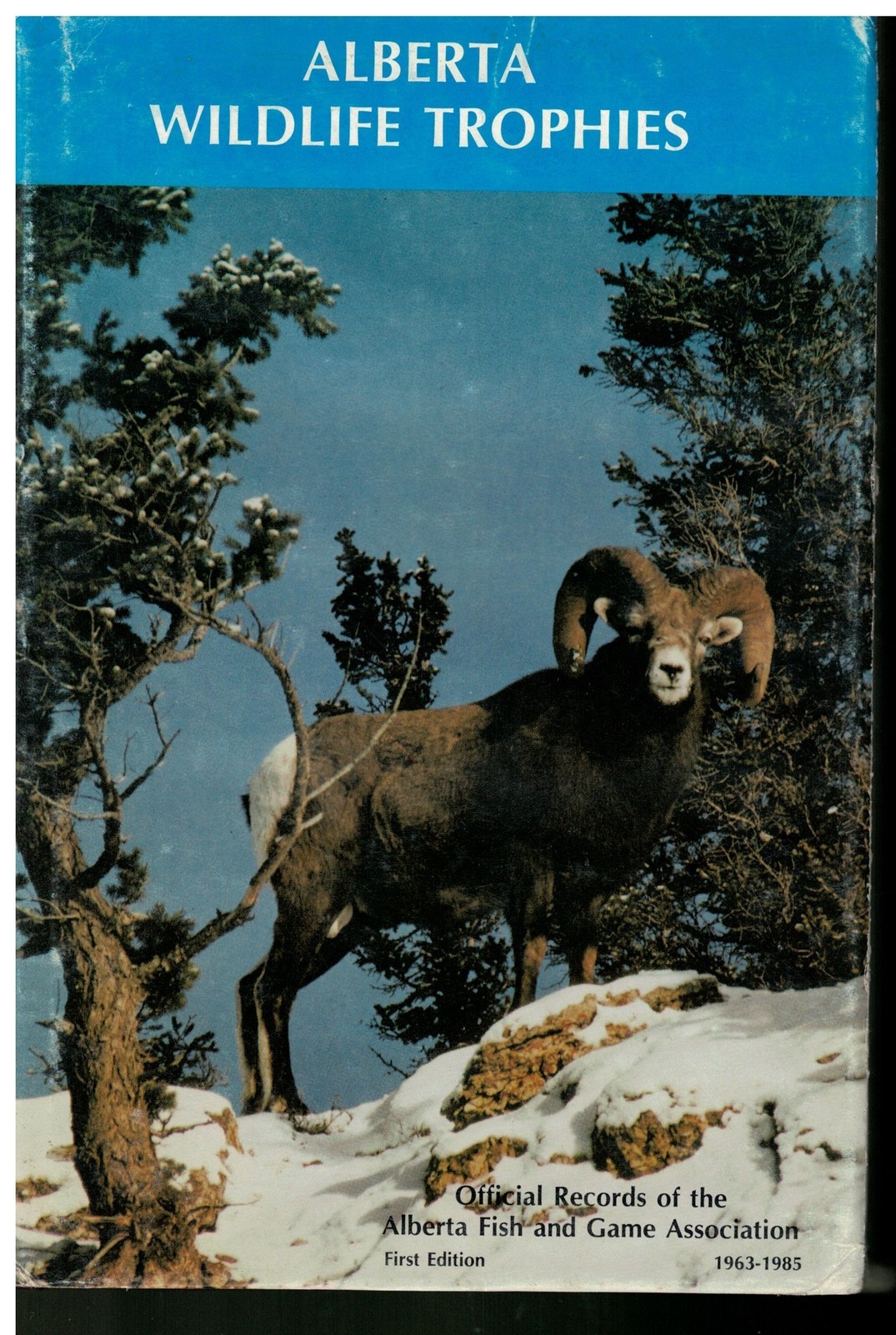 Alberta Wildlife Trophies1986 hardcover 1st edition in dust jacket signed