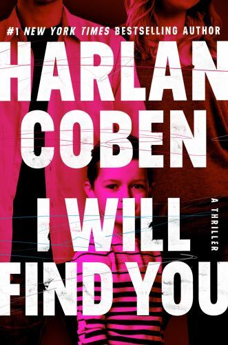 I Will Find You – hardcover, 9781538748367, Harlan Coben