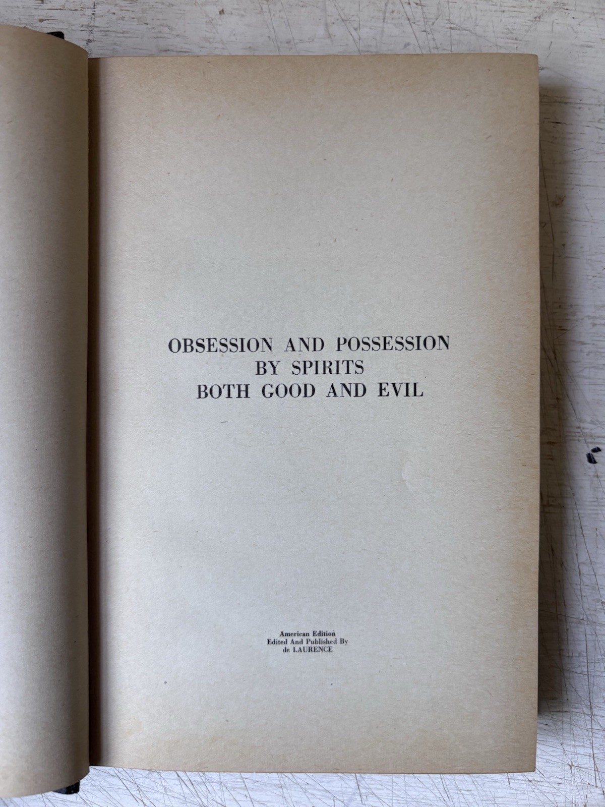Obsession And Possession By Spirits Both Good And Evil (Hardcover / 1935)