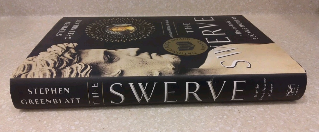 Swerve : How the World Became Modern by Stephen Greenblatt (2011, Hardcover)