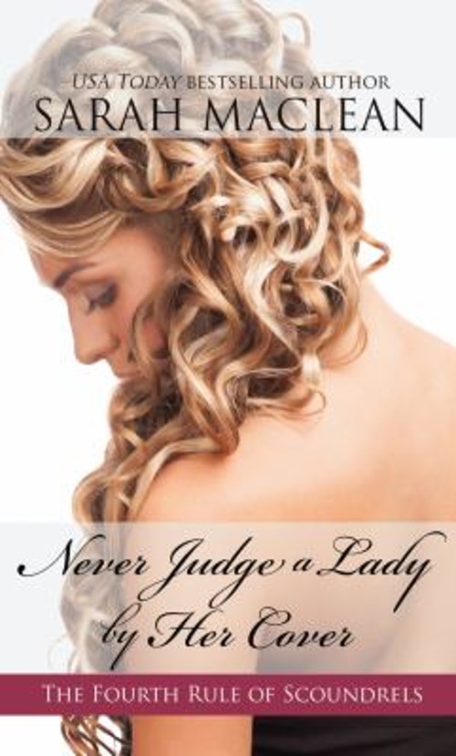 Never Judge a Lady by Her Cover Hardcover Sarah MacLean