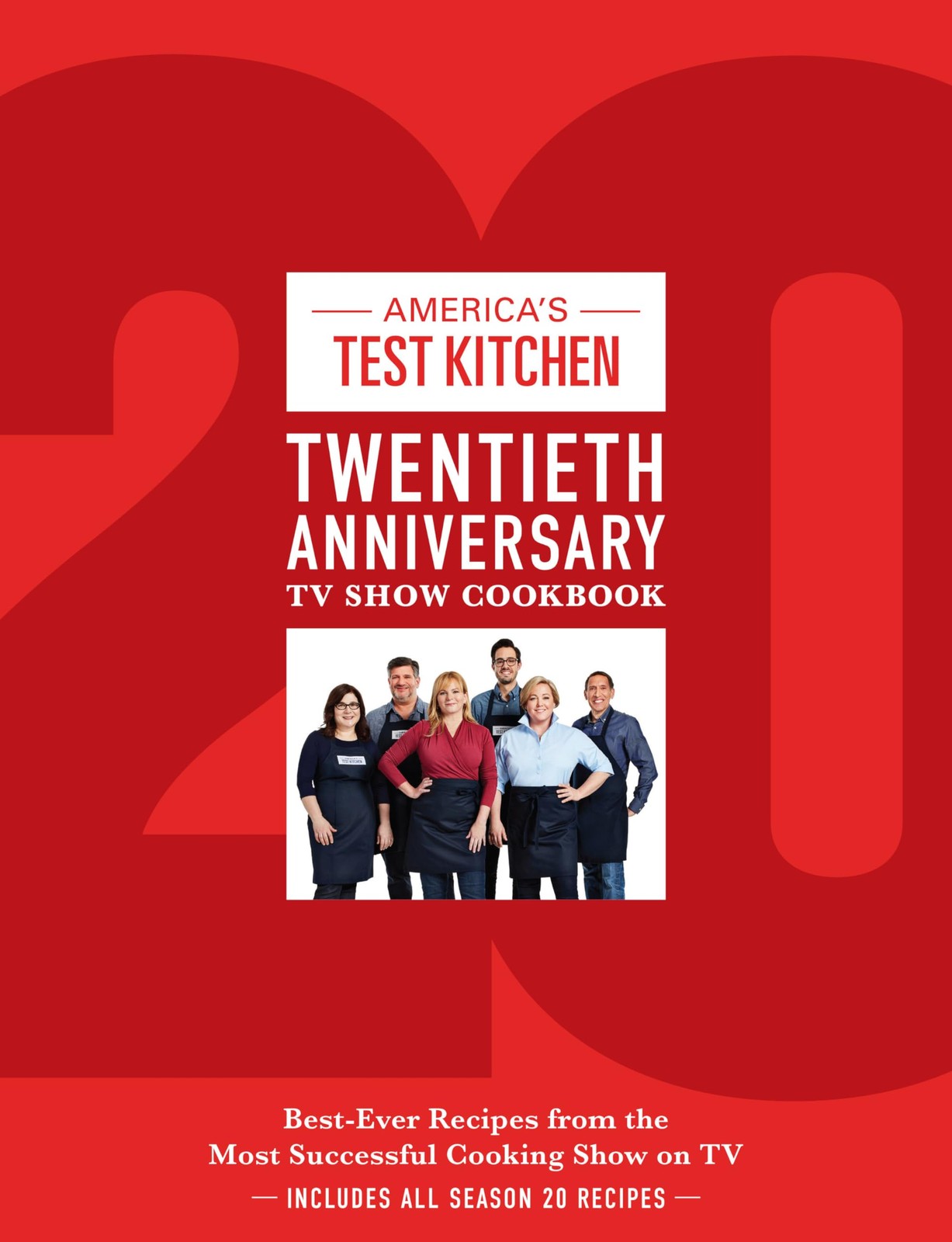 America’s Test Kitchen Twentieth Anniversary TV Show Cookbook: Best-Ever Rec…